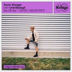 Sonic Voyage - UrbnMowgli - 06 Apr 2024