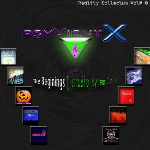 PSYVIENTX Music(Reality Collectum Vol# 0)