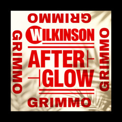 Afterglow - Grimmo Bootleg