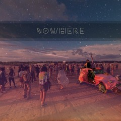 NoWhere Festival 2022 - Sundown Wednesday @ Duckface Artcar [70 -> 100BPM]