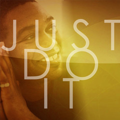 Just Do It (Reelsoul SOLE channel Mix)