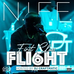 First Class Fli6ht Mixtape Hosted by DJ Craftmatic