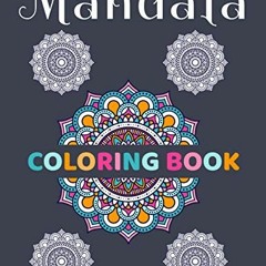 READ [KINDLE PDF EBOOK EPUB] Mandala Coloring Book: Easy Mandala Coloring Book for adults, children,