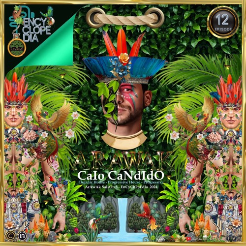 DJ GUEST: CAIO CANDIDO (BR) - ARAWAK S5 EPISODE 12 - ENCYCLOPEDIA 2024 .