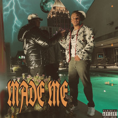 Made Me (Feat. Mahi66) (Prod. Swan Beatz)