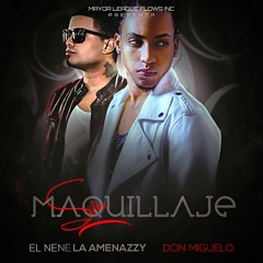 Amenazzy, Don Miguelo — Sin Maquillaje