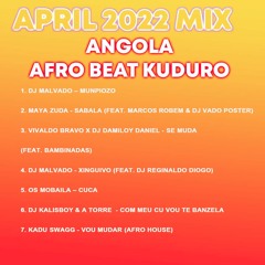 Angola Afro House , Beat e Kuduro 3 Abril 2022 Mix - DjMobe