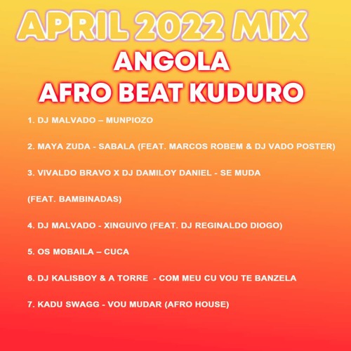 Angola Afro House , Beat e Kuduro 3 Abril 2022 Mix - DjMobe
