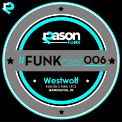 FUNKcast - 006 (Westwolf)