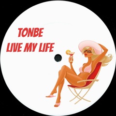Tonbe - Live My Life