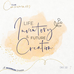 Life Inventory & Future Creation