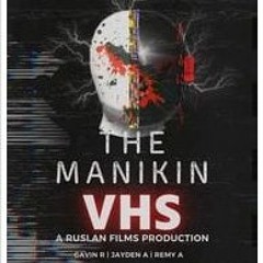 The Manikin VHS (2024) FULLMOVIE free Online [498564LK21]