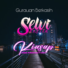 Gurauan Berkasih SUPER EXCLUSIVE 2023 [ RullyDTM X MILA TALITA ] #SELVI- KIASAPxbs