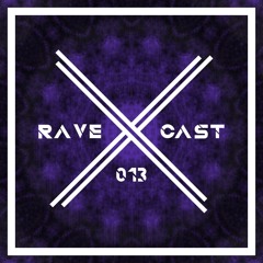 Rave Cast // Dunkle Matterie \\ 013