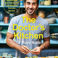 [Download] EPUB 📫 The Doctor’s Kitchen: Supercharge your health with 100 delicious e