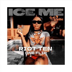 Big Boss Vette - Ice Me (Riot Ten DNB Flip)