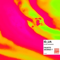 PREMIERE: ID_UA - Dyakui (Fausto Remix) [Paradise Palms]