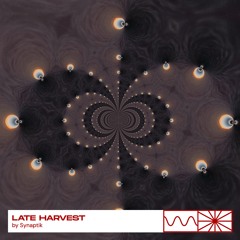 Late Harvest 06/25 by Synaptik