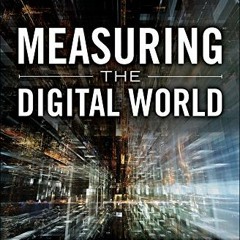 [ACCESS] KINDLE PDF EBOOK EPUB Measuring the Digital World: Using Digital Analytics t