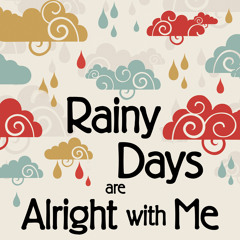 Rain Is a Good Thing