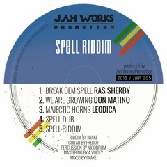 SPELL RIDDIM  Jah Works Promotion