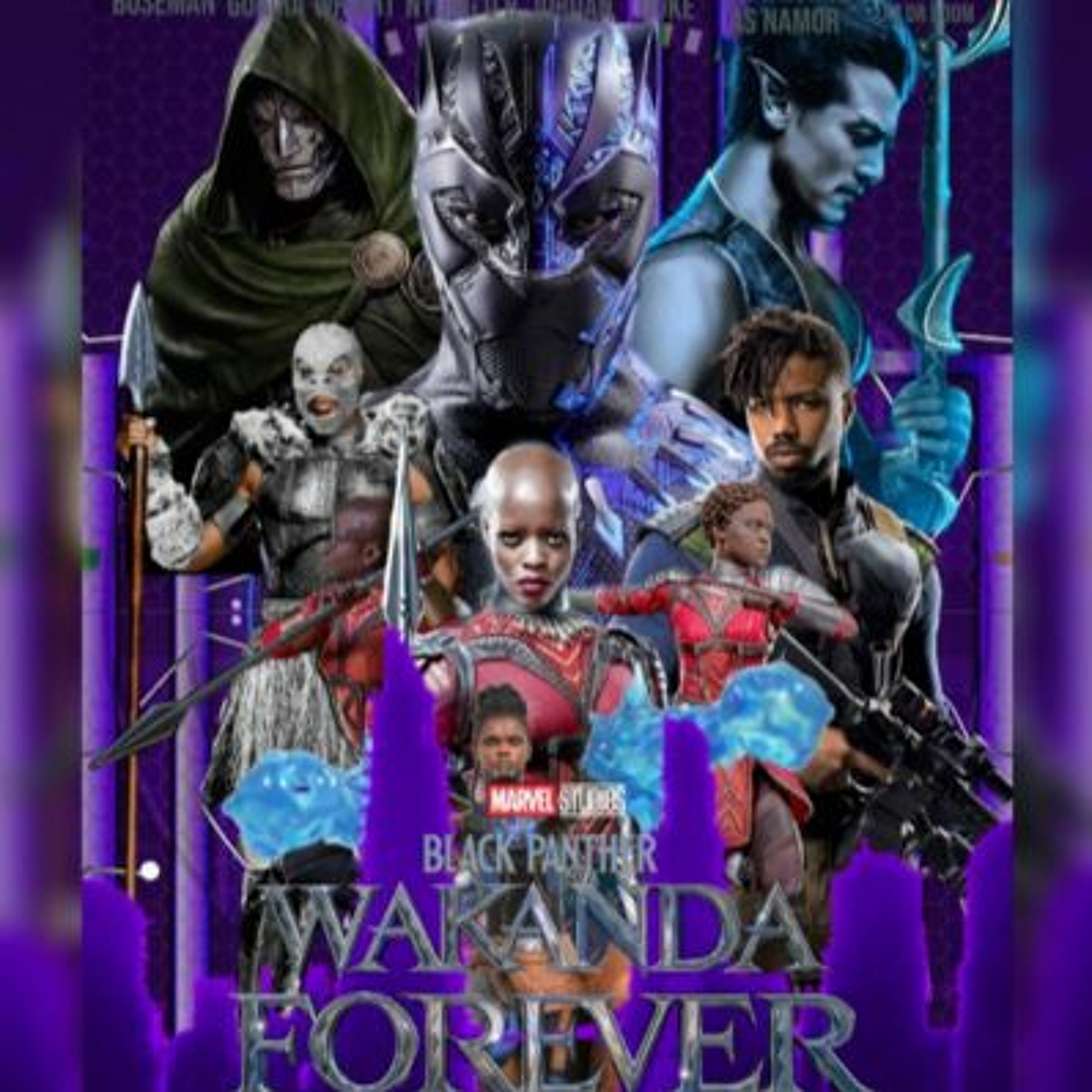 Bladtcast #512 - "Wakdana Forever (And Ever) : Our Second 'Black Panther 2' Reaction Show" episode artwork