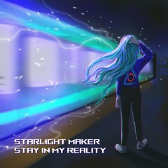 Stay In My Reality