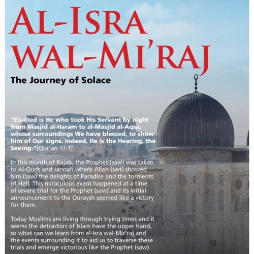 Al Isra Wal Miraj: The Journey of Solace