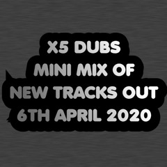 X5 Dubs New Releases (Out on 6th April 2020) LEAVE UR COMMENTS PLZ :)