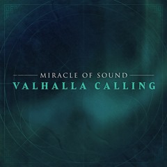 Valhalla Calling by Miracle Of Sound(Official)