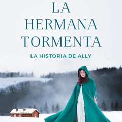 ✔Audiobook⚡️ La hermana tormenta (Las Siete Hermanas 2): La historia de Ally (Spanish Edition)