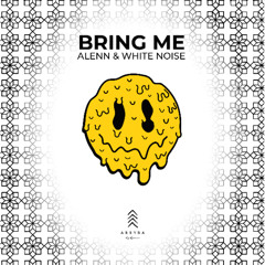 Alenn & White Noise - Bring Me