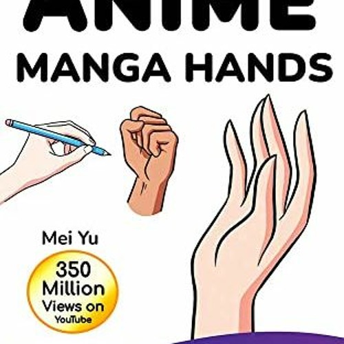  HOW TO DRAW ANIME HANDS STEP BY STEP: The step-by-step