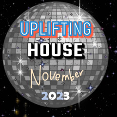 Uplifting House November 2023