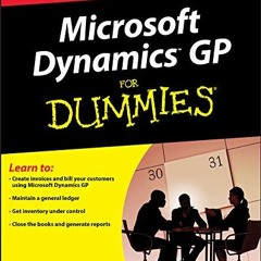 GET [EBOOK EPUB KINDLE PDF] Microsoft Dynamics GP For Dummies by  Renato Bellu 💗