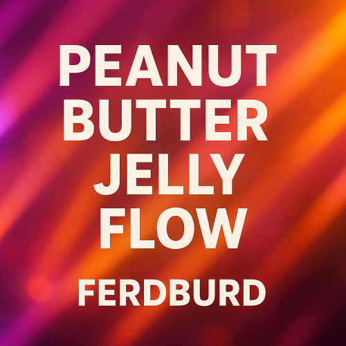 Peanut Butter Jelly Flow (Unreleased Demo)