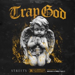 Trap God prod. by Nesss & DJ WavyDavy