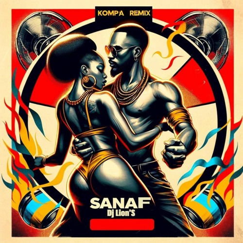 Sanaf Remix Kompa by Dj Lion'S