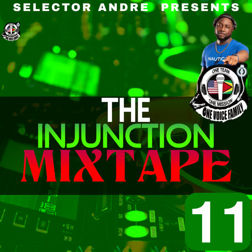 THE INJUNCTION MIXTAPE PT 11 Mixed by Selector Andre