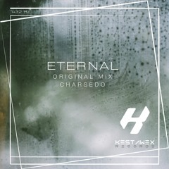Charsedo - Eternal (Original Mix)