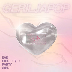 Sad Girl Party Girl