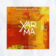 PREMIERE: Adrian Alegria - Feelings (Original Mix) [XARMA]