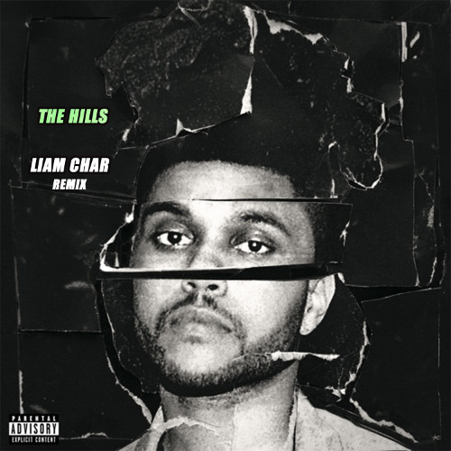 The Weeknd - The Hills (Liam Char Remix)