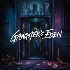 Gangster's Eden