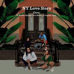 NY Love Story Feat. Amber Simone, Capella Grey, & Vino World
