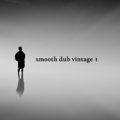 smooth dub vintage 1