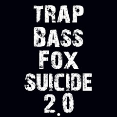 BASS FOX SUICIDE 2.0