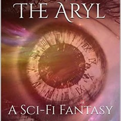 Clara Of The Aryl, A Sci-Fi Fantasy, The Aliaa Chronicles Book 2# |Online$