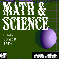 Math & Science Ep. 114