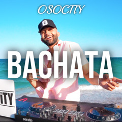 OSOCITY Bachata Mix | Flight OSO 139